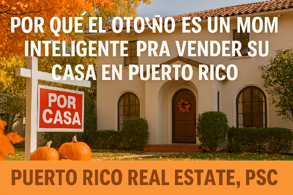 otono-momento-inteligente-vender-casa-puerto-rico2